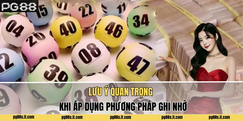 Lưu ý quan trọng khi áp dụng phương pháp ghi nhớ
