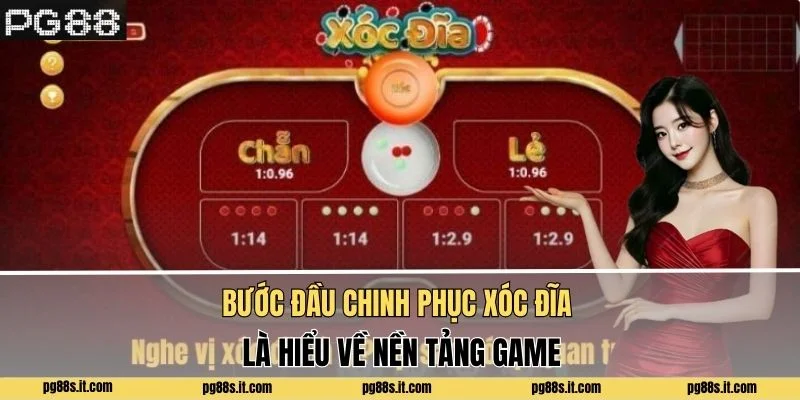 Bước đầu chinh phục xóc đĩa là hiểu về nền tảng game